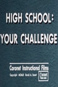 High School: Your Challenge (1952) High School: Your Challenge (1952)