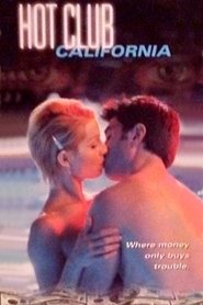 Hot Club California Movies Online Hot Club California Watch and Download Full Movies HD