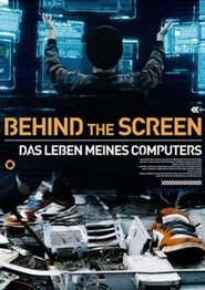 Behind the Screen (2011) Behind the Screen (2011)