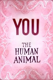 You the Human Animal (1955) You the Human Animal (1955)