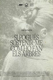 Si pogués sostenir-me com ho fan els arbres