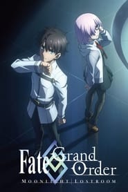 Fate/Grand Order: Moonlight/Lostroom