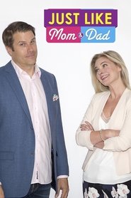 Just Like Mom and Dad Just Like Mom and Dad