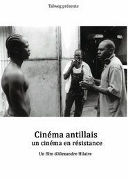 Cinéma antillais, un cinéma en résistance