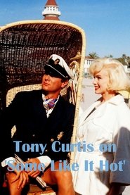 Tony Curtis on 'Some Like It Hot' (2001)