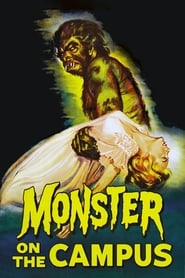 مشاهدة فيلم Monster on the Campus 1958