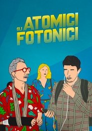 Gli Atomici Fotonici (2020) Gli Atomici Fotonici (2020)