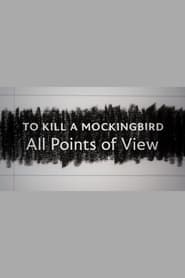 To Kill a Mockingbird: All Points of View