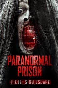 Paranormal Prison 2021 مترجم مباشر اونلاين
