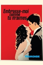 Image Embrasse-moi comme tu m’aimes