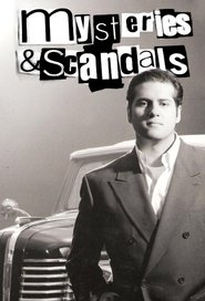 Mysteries and Scandals Mysteries and Scandals