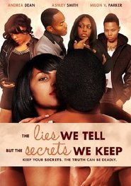 The Lies We Tell But the Secrets We Keep film streaming