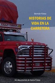 Historias de vida en la carretera (2024) Historias de vida en la carretera (2024)