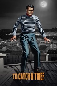 To Catch a Thief (1955) To Catch a Thief (1955)