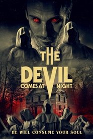 The Devil Comes at Night The Devil Comes at Night
