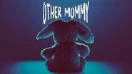 Other Mommy