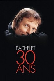 Pierre Bachelet 30 ans (2005) Pierre Bachelet 30 ans (2005)