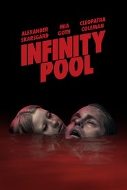 مشاهدة فيلم Infinity Pool 2023 مترجم – مدبلج