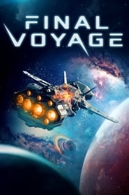 مشاهدة فيلم Final Voyage 2020 مترجم