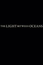 The Light Between Oceans Gratis Film Streaming