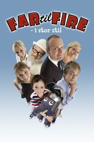 Far til fire - i stor stil