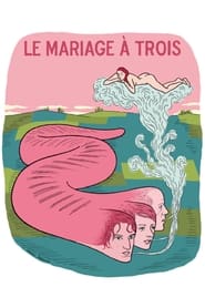 Le mariage à trois