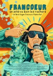 Francoeur : On achève bien les rockers (2023) Francoeur : On achève bien les rockers (2023)