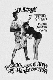 Watch Bakit Kinagat Ni Adan Ang Mansananas Ni Eba? (1988)