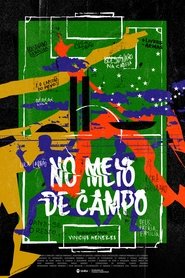 No Meio de Campo (2024) No Meio de Campo (2024)