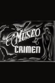 Se El museo del crimen film på nett