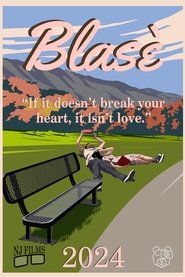 Blasè: A Story of Heartbreak