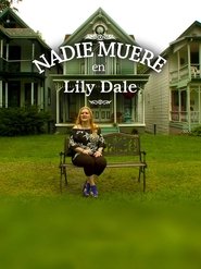 No One Dies in Lily Dale