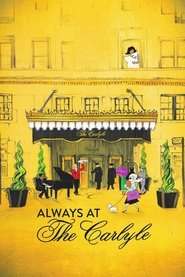 Watch Always at The Carlyle (2018)