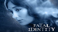 Fatal Identity