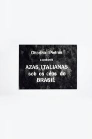 Italian Wings Over the Skies of Brazil (1931) Italian Wings Over the Skies of Brazil (1931)