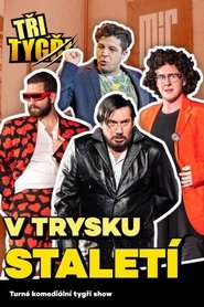 TŘI TYGŘI: V trysku staletí