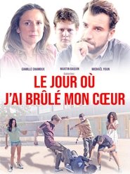 Le Jour où j’ai brûlé mon cÅ“ur