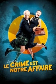 مشاهدة فيلم Crime Is Our Business 2008