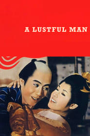 A Lustful Man Watch and Download Free Movie in HD Streaming