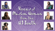 Voices of Muslim Women from the US South