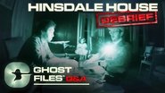 We Investigated The Hinsdale House &bull; Ghost Files Debrief
