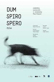 Dum spiro spero (2017) Dum spiro spero (2017)