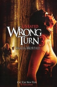 Wrong Turn 3 - Svolta mortale