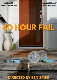 40 Hour Fail (2025) 40 Hour Fail (2025)