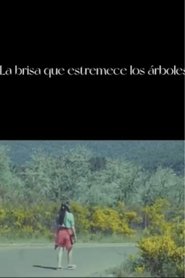 La brisa que estremece los árboles