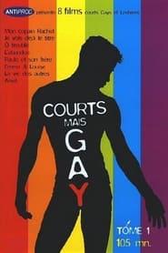 Courts mais Gay : Tome 1