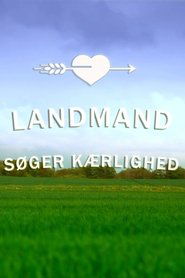 Landmand søger kærlighed Landmand søger kærlighed