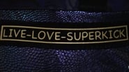 LIVE-LOVE-SUPERKICK