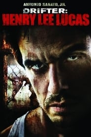 Drifter: Henry Lee Lucas HD Online Film Schauen