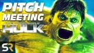 The Incredible Hulk Pitch Meeting
